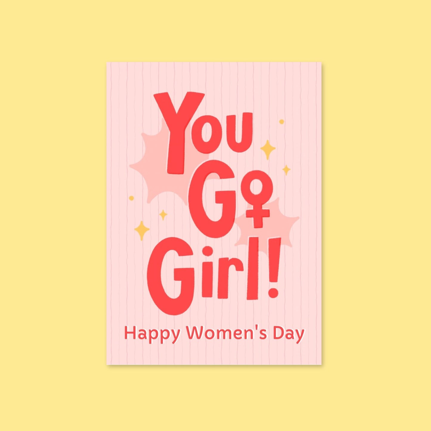 You Go Girl! greeting card